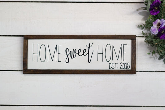 Home Sweet Home Established Sign